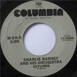 Charlie Barnet And His Orchestra - Skyliner
