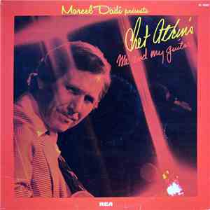 Chet Atkins - Me And My Guitar