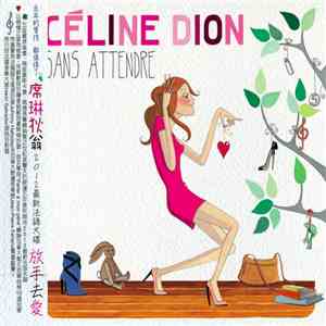 Céline Dion - Sans Attendre