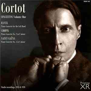 Cortot, Ravel, Chopin, Saint-Saëns - Concertos Volume One
