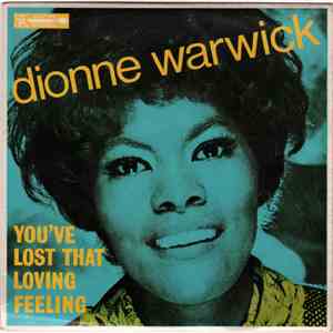 Dionne Warwick - You've Lost That Loving Feeling