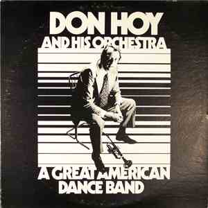 Don Hoy And His Orchestra - A Great American Dance Band