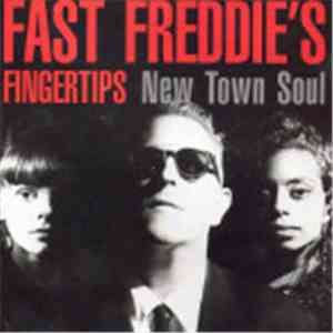 Fast Freddie's Fingertips - New Town Soul