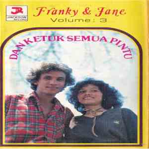 Franky & Jane - Dan Ketuk Semua Pintu (Vol. 3)