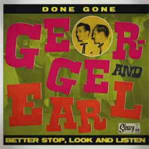 George & Earl - Done Gone