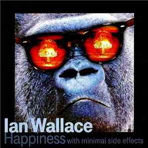 Ian Wallace - Happiness With Minimal Side Effects