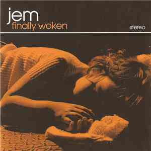 Jem - Finally Woken