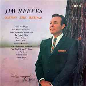 Jim Reeves - Across The Bridge