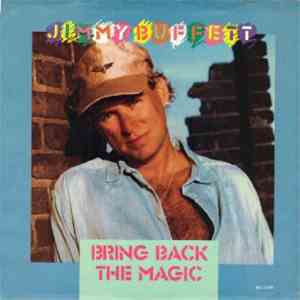 Jimmy Buffett - Bring Back The Magic