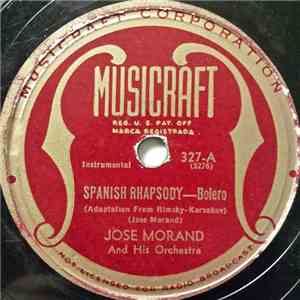 Jose Morand And His Orchestra - Spanish Rhapsody / Rhumbamba