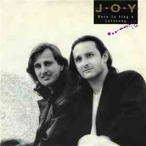 Joy  - Born To Sing A Lovesong