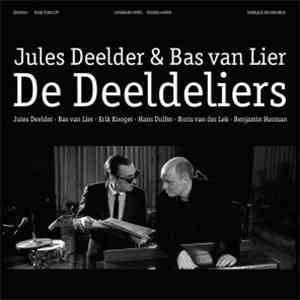 Jules Deelder & Bas van Lier : De Deeldeliers - De Deeldeliers