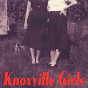 Knoxville Girls - Knoxville Girls