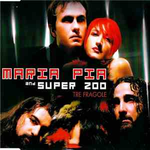 Maria Pia And Super Zoo - Tre Fragole