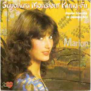 Marion  - Sayonara Monsieur Kung-Fu
