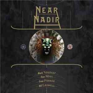 Mark Nauseef - Ikue Mori - Evan Parker - Bill Laswell - Near Nadir