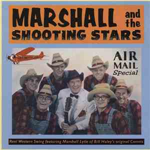Marshall & The Shooting Stars, Marshall Lytle - Airmail Special