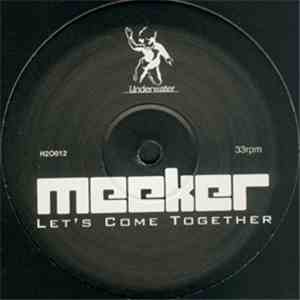 Meeker - Let's Come Together