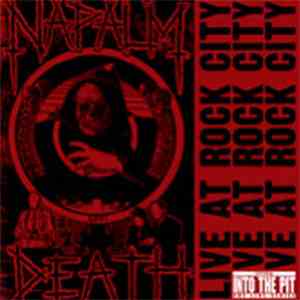 Napalm Death - Live At Rock City
