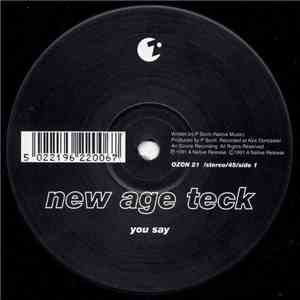 New Age Teck - You Say