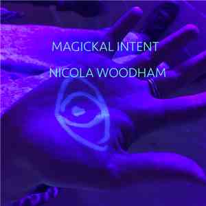 Nicola Woodham - Magickal Intent