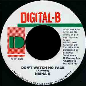 Nisha K - Don't Watch No Face