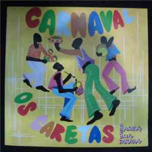 Os Caretas - O Samba É Uma Parada