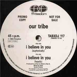 Our Tribe - I Believe In You