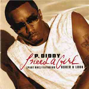 P. Diddy - I Need A Girl (Part One)