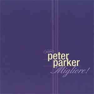 Peter Parker  - Migliore!