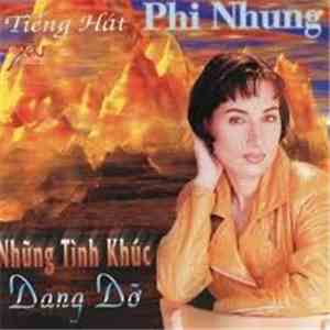 Phi Nhung - Phi Nhung Tiếng Hát Những Tình Khúc Dang Dỡ
