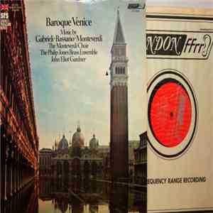 Philip Jones Brass Ensemble, John Eliot Gardiner, The Monteverdi Choir - Ba ...