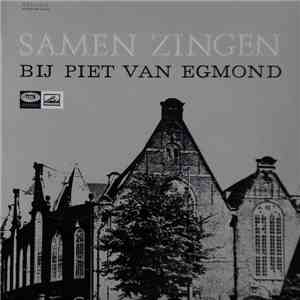 Piet van Egmond - Samen Zingen Bij Piet van Egmond