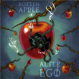 Rotten Apple  - Alter Ego