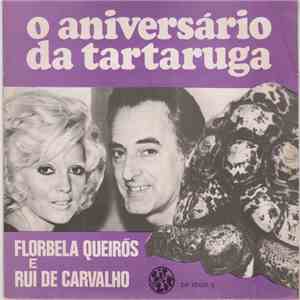 Rui De Carvalho, Florbela Queirós - O Aniversário Da Tartaruga