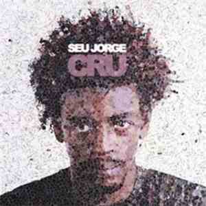 Seu Jorge - Cru