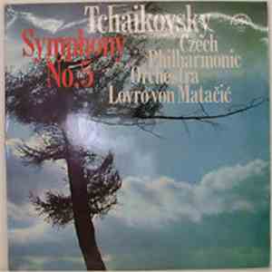 Tchaikovsky - Czech Philharmonic Orchestra, Lovro Von Matacic - Symphony No ...