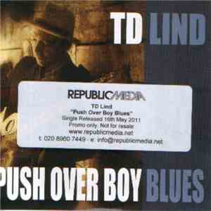 TD Lind - Push Over Boy Blues