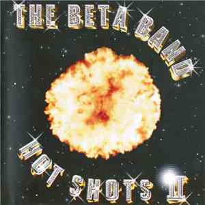 The Beta Band - Hot Shots II