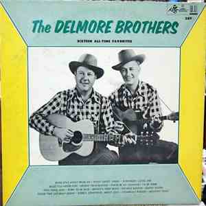 The Delmore Brothers - Sixteen All-Time Favorites