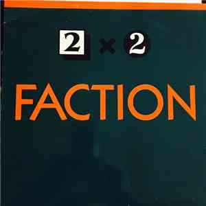 The Faction - 2 X 2