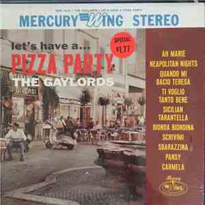 The Gaylords - Let's Have A Pizza Party