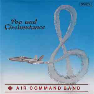 The RCAF-Air Command Band - Pop And Circumstance