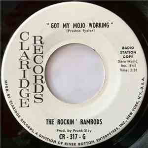 The Rockin' Ramrods - Play It/ Got My Mojo Working