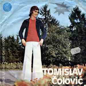 Tomislav Čolović - Naša Ljubav Nije Čaša Vode