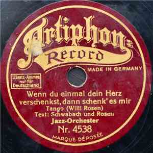 Unknown Artist - Wenn Du Einmal Dein Herz Verschenkst, Dann Schenk' Es Mir  ...