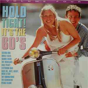 Various - Hold Tight! It's The 60's (Volume Four)