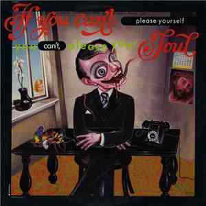 Various - If You Can't Please Yourself You Can't, Please Your Soul