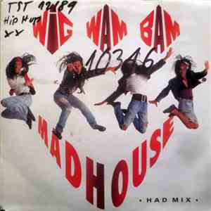 Wig Wam Bam - Madhouse