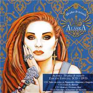 Alaska  - 30 Años De Reinado (Sus Éxitos Con Pegamoides, Dinarama Y Fangori ...